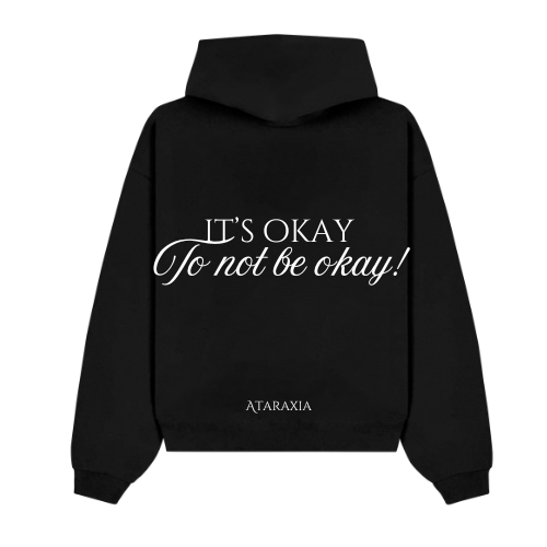 It’s Okay to Not Be Okay Hoodie